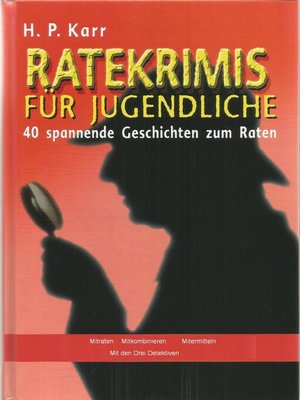 cover image of Ratekrimis für Jugendliche – 40 spannende Geschichten zum Raten